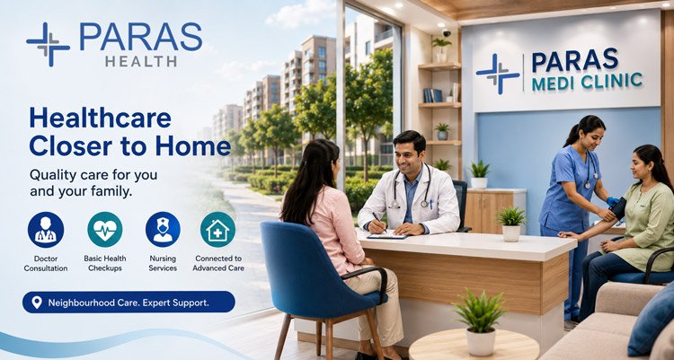 Paras Health Launches Paras Medi Clinic in Gurugram to Strengthen Community Healthcare Access
