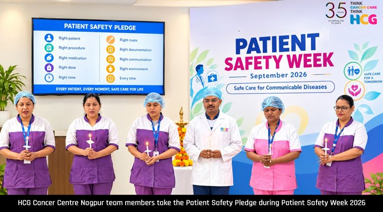 HCG Cancer Centre Nagpur Observes International Patient Safety Week with a Strong Focus on Building a Culture of Safety